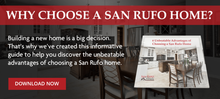 Why choose a San Rufo home?