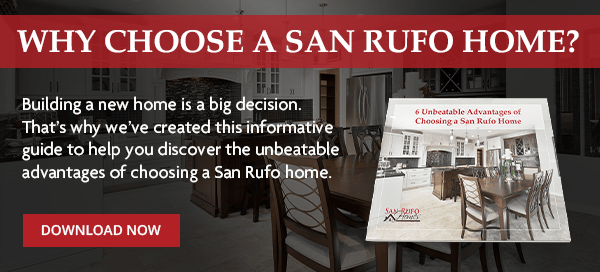 why choose a san rufo home?